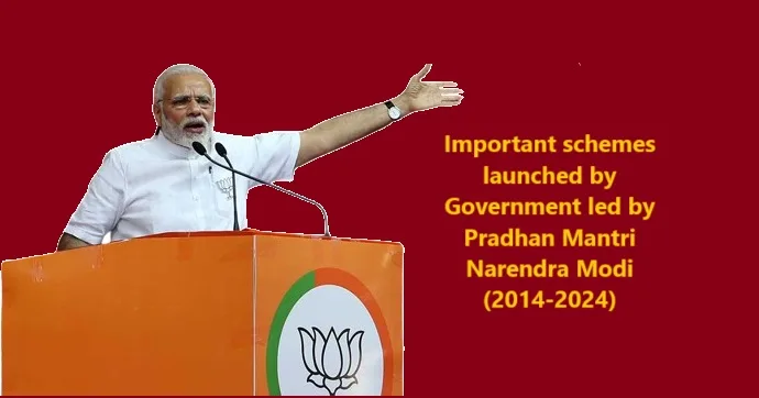 Pradhan Mantri Narendra Modi Government Important schemes